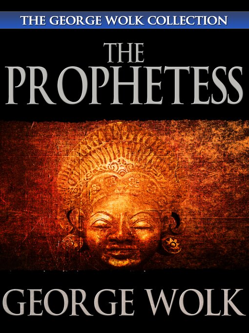 Title details for The Prophetess by George Wolk - Available